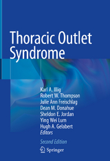 Thoracic Outlet Syndrome - Illig, Karl A.; Thompson, Robert W.; Freischlag, Julie Ann; Donahue, Dean M.; Jordan, Sheldon E.; Lum, Ying Wei; Gelabert, Hugh A.