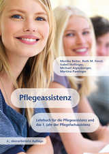 Pflegeassistenz - Reiter, Monika; Fenzl, Ruth M.; Aiglesberger, Michael; Hollinger, Isabel; Paminger, Martina