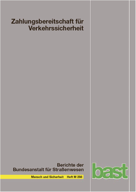 Zahlungsbereitschaft für Verkehrssicherheit - Andy Obermeyer, Georg Hirte, Claudia Korneli, Jens Schade, Pascal Friebel