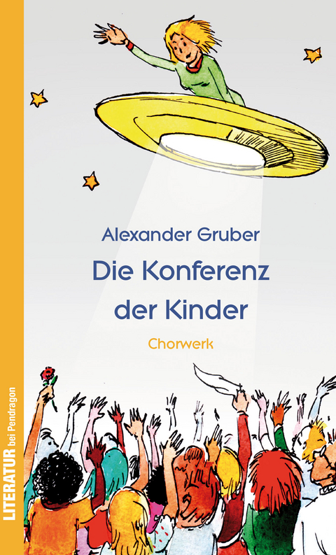 Die Konferenz der Kinder - Alexander Gruber