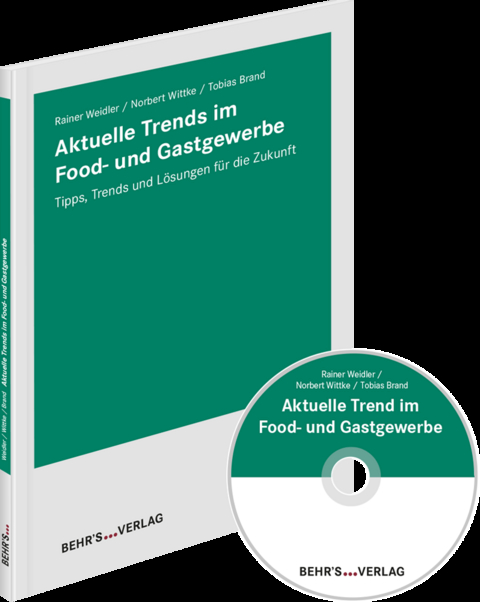 Aktuelle Trends im Food- und Gastgewerbe - Tobias Brand, Rainer Weidler, Norbert Wittke