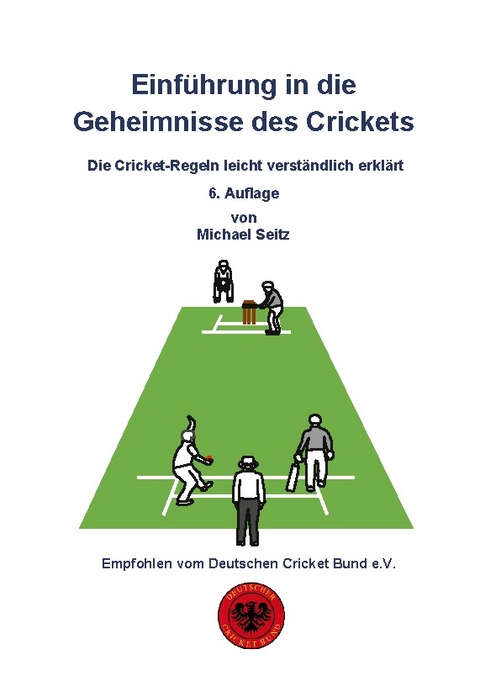 Einführung in die Geheimnisse des Crickets - Michael Seitz