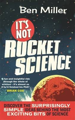 It's Not Rocket Science -  Ben Miller