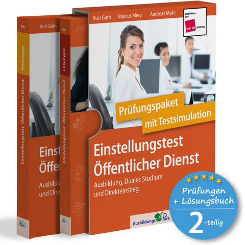 Einstellungstest Öffentlicher Dienst: Prüfungspaket mit Testsimulation - Kurt Guth, Marcus Mery, Andreas Mohr