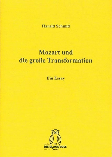 Mozart und die große Transformation - Harald Schmid