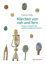 Märchen von nah und fern - Rosemarie Tüpker