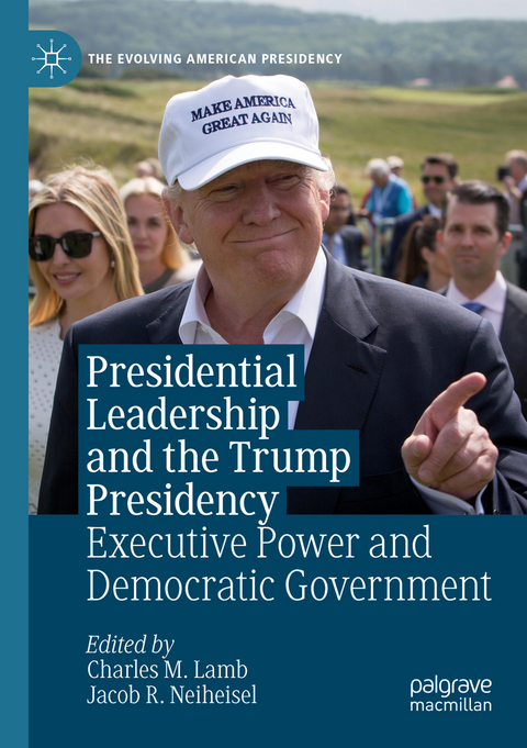 Presidential Leadership and the Trump Presidency - 