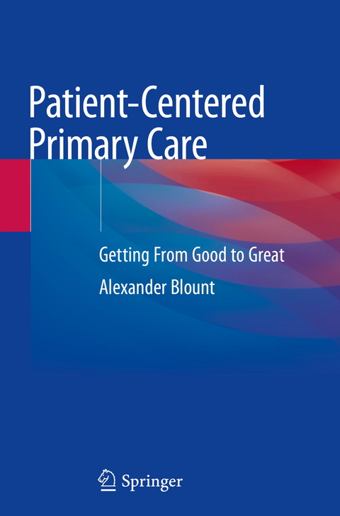 Patient-Centered Primary Care - Alexander Blount