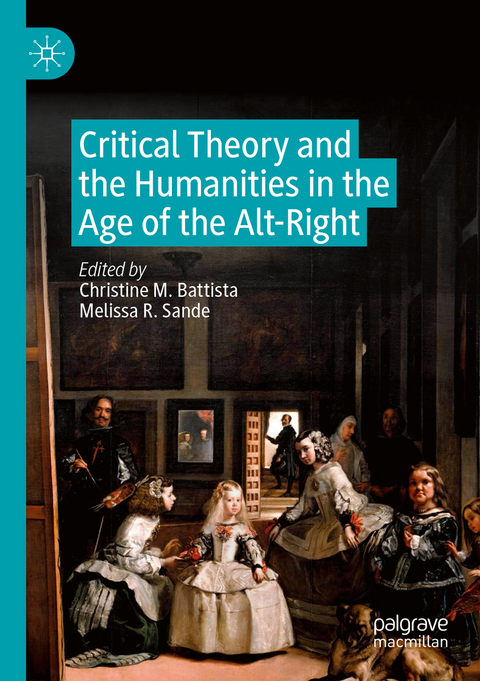 Critical Theory and the Humanities in the Age of the Alt-Right - 