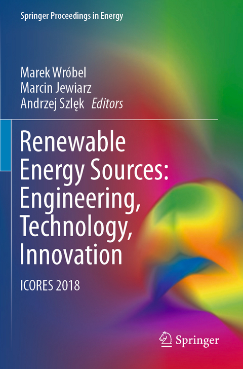 Renewable Energy Sources: Engineering, Technology, Innovation - 