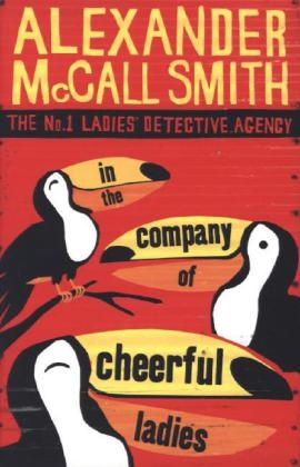 In The Company Of Cheerful Ladies -  Alexander McCall Smith