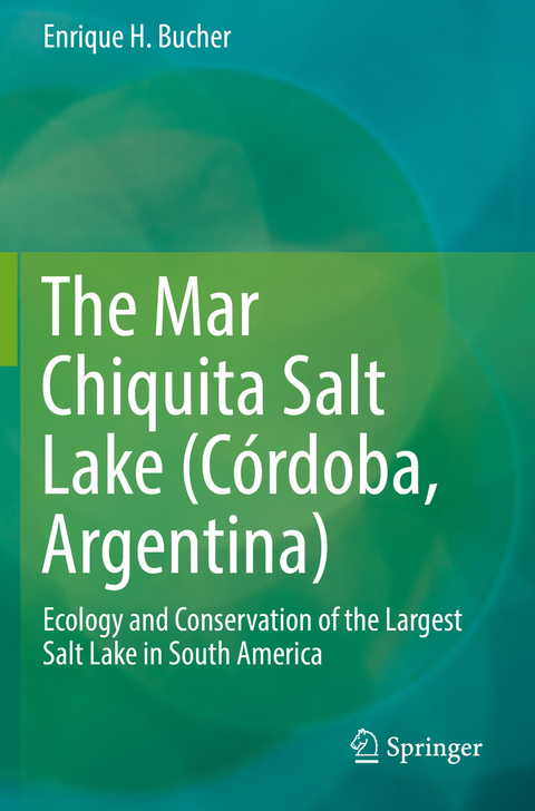 The Mar Chiquita Salt Lake (Córdoba, Argentina) - Enrique H. Bucher