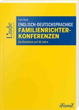 Englisch-deutschsprachige Familienrichterkonferenzen - Lord Bonomy, Robert Fucik, Nigel Lowe, Justice McGuinness, Joëlle Schickel-Küng, Andrea Schulz, Werner Schütz, Geoffrey Shannon, Mathew Thorpe, Rolf Wagner, Siegfried Willutzki