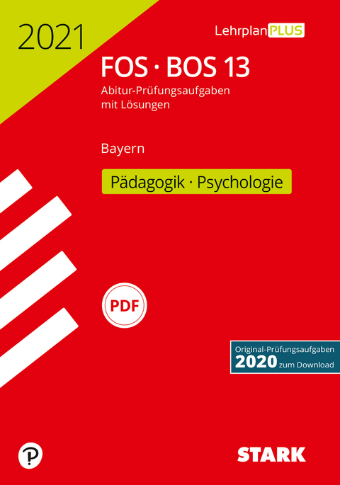 STARK Abiturprüfung FOS/BOS Bayern 2021 - Pädagogik/Psychologie 13. Klasse