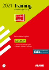 STARK Training Abschlussprüfung Realschule 2021 - Deutsch - Bayern - 