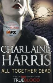 All Together Dead -  Charlaine Harris