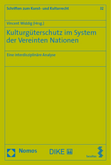 Kulturgüterschutz im System der Vereinten Nationen - Widdig, Vincent