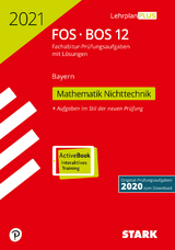 STARK Abiturprüfung FOS/BOS Bayern 2021 - Mathematik Nichttechnik 12. Klasse - 