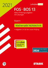 STARK Abiturprüfung FOS/BOS Bayern 2021 - Mathematik Nichttechnik 13. Klasse