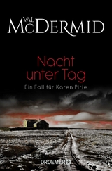 Nacht unter Tag - Val McDermid