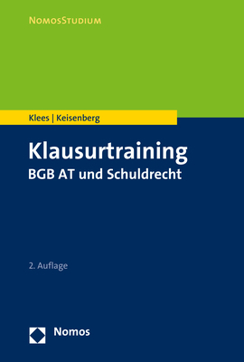 Klausurtraining BGB AT und Schuldrecht - Andreas Klees, Johanna Keisenberg