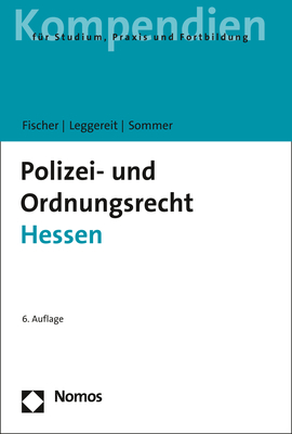 Polizei- und Ordnungsrecht Hessen - Mattias G. Fischer, Rainer Leggereit, Jürgen Sommer