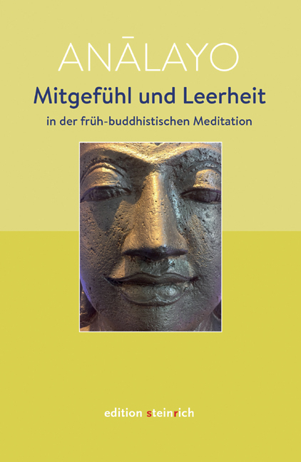 Mitgefühl und Leerheit in der früh-buddhistischen Meditation -  Analayo