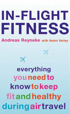 In-Flight Fitness -  Andreas Reyneke,  Helen Varley