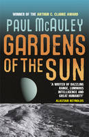 Gardens of the Sun -  Paul McAuley