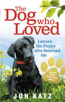 Dog who Loved -  Jon Katz