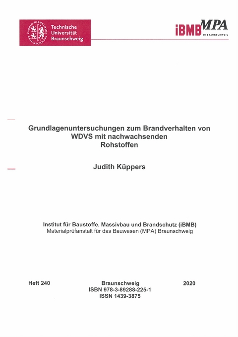 Grundlagenuntersuchungen zum Brandverhalten von WDVS mit nachwachsenden Rohstoffen - Judith Küppers