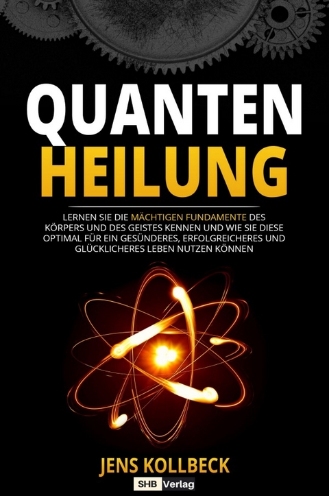 Quantenheilung - Jens Kollbeck