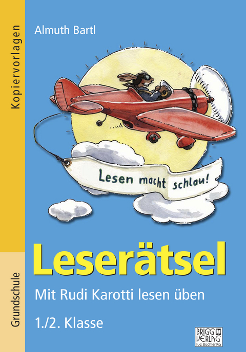 Leserätsel 1./2. Klasse - Almuth Bartl