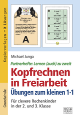 Kopfrechnen in Freiarbeit – Übungen zum kleinen 1x1 - Michael Junga