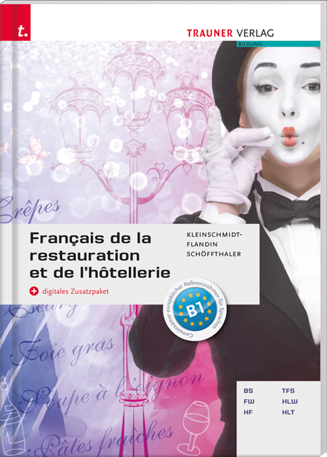 Français de la restauration et de l'hôtellerie + digitales Zusatzpaket - Colette Kleinschmidt-Flandin, Friedrich Schöffthaler