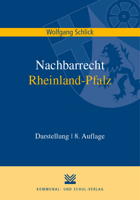 Nachbarrecht Rheinland-Pfalz - Wolfgang Schlick