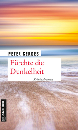 Fürchte die Dunkelheit - Gerdes, Peter