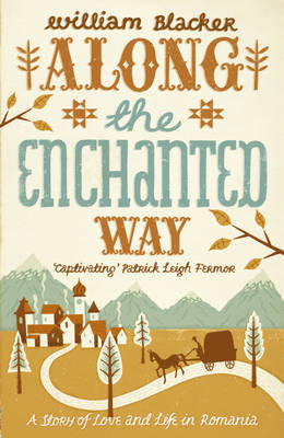 Along the Enchanted Way -  William Blacker