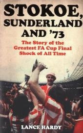 Stokoe, Sunderland and 73 -  Lance Hardy