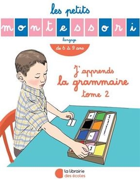 J'apprends la grammaire. Vol. 2. Langage, de 6 à 9 ans - Sylvie d' Esclaibes, Noémie d' Esclaibes