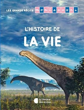 L'histoire de la vie - Sylvie d' Esclaibes, Noémie d' Esclaibes, Hajer Sauvage-Graya