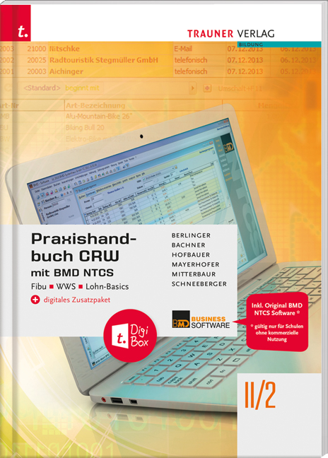 Praxishandbuch CRW mit BMD NTCS II/2 HAK/HAS + digitales Zusatzpaket - Roland Berlinger, Sabine Bachner, Marianne Hofbauer, Claus Mayerhofer, Franz Mitterbaur, Andrea Schneeberger