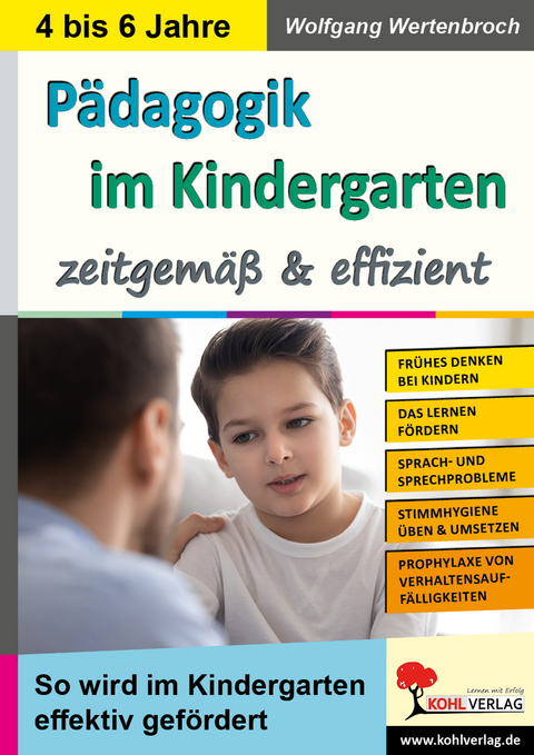 Pädagogik im Kindergarten ... zeitgemäß und effizient - Wolfgang Wertenbroch