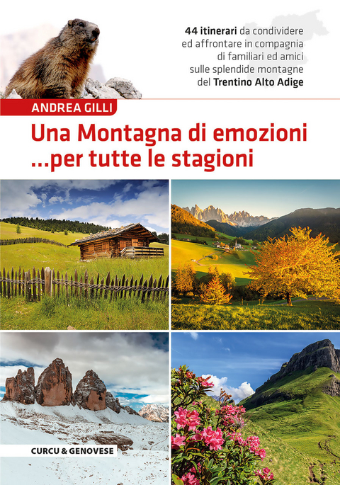 Una montagna di emozioni ... per tutte le stagioni - Andrea Gilli