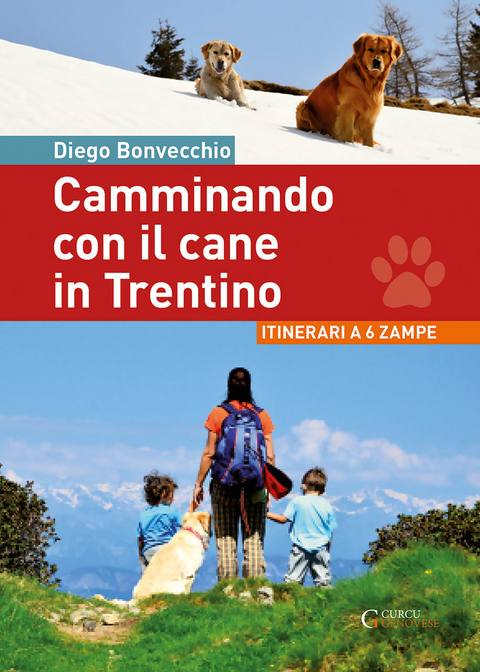 Camminando con il cane in Trentino - Diego Bonvecchio