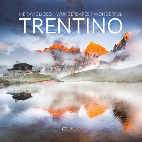 Merviglioso/Wunderbares/Wonderful Trentino - Alberto Folgheraiter