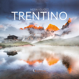 Trentino meraviglioso - Alberto Folgheraiter