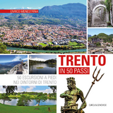 Trento in 50 passi - Enrico Menestrina