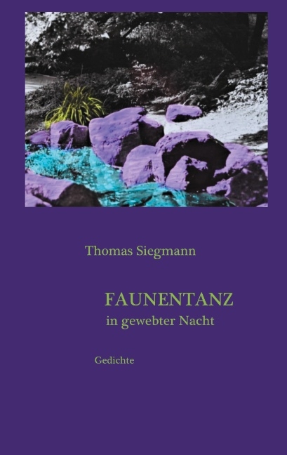 Faunentanz in gewebter Nacht - Thomas Siegmann