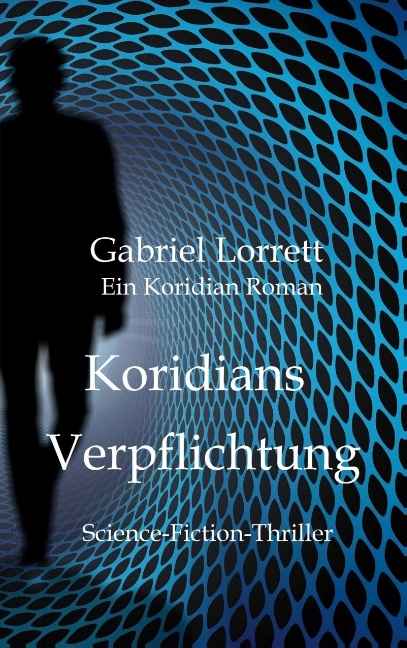 Koridians Verpflichtung - Gabriel Lorrett